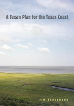 Blackburn, J:  A Texan Plan for the Texas Coast