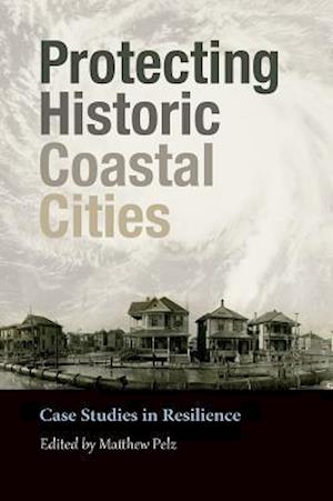 Protecting Historic Coastal Cities