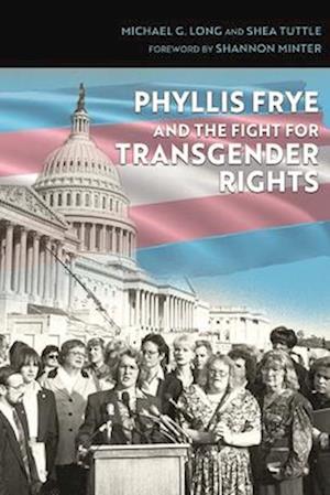 Phyllis Frye and the Fight for Transgender Rights