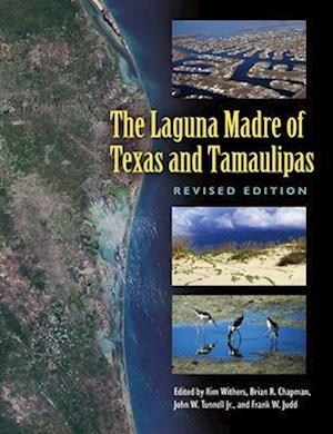 The Laguna Madre of Texas and Tamaulipas, Revised Edition