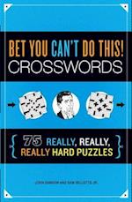 Bet You Can't Do This! Crosswords