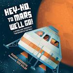 Hey-Ho, to Mars We'll Go!