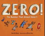 Zero! the Number That Almost Wasn't