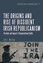 Origins and Rise of Dissident Irish Republicanism