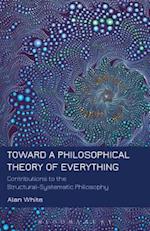 Toward a Philosophical Theory of Everything