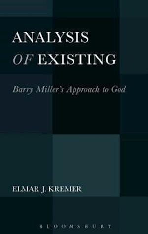 Analysis of Existing: Barry Miller's Approach to God