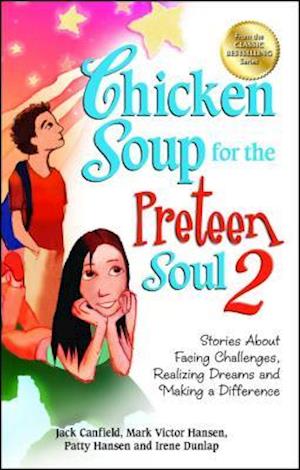 Chicken Soup for the Preteen Soul 2