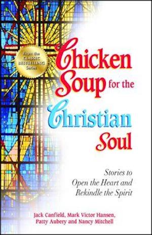 Chicken Soup for the Christian Soul