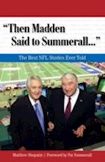 'Then Madden Said to Summerall. . .'