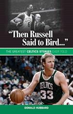 'Then Russell Said to Bird...'