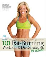 101 Fat-Burning Workouts & Diet Strategies For Women