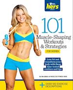 101 Muscle-Shaping Workouts & Strategies for Women