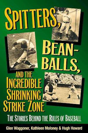 Spitters, Beanballs, and the Incredible Shrinking Strike Zone