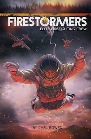 Firestormers: Elite Firefighting Crew