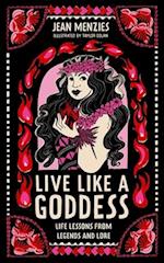 Live Like a Goddess