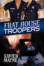 Frat House Troopers