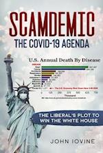 Scamdemic - The COVID-19 Agenda