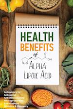 Health Benefits of Alpha Lipoic Acid 