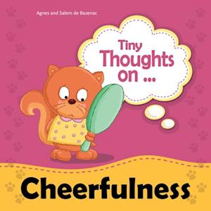 Tiny Thoughts on Cheerfulness