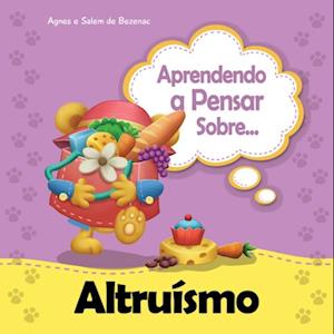 Aprendendo a Pensar sobre Altruismo