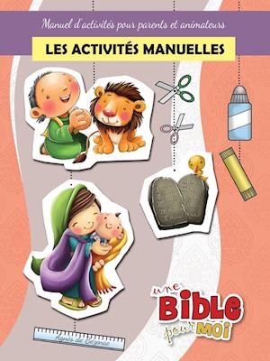 Les Activites Manuelles - Une Bible Pour Moi