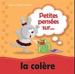 Petites pensees sur la colere