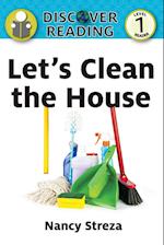 Let's Clean the House