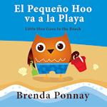 El Pequeño Hoo Va a la Playa/ Little Hoo Goes to the Beach (Bilingual Engish Spanish Edition)