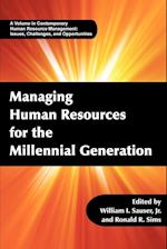 Managing Human Resources for the Millennial Generation