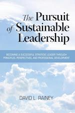 The Pursuit of Sustainable Leadership (Hc)