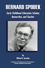 Bernard Spodek, Early Childhood Education Scholar, Researcher, and Teacher