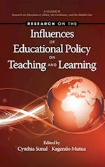 Research on the Influences of Educational Policy on Teaching and Learning (Hc)