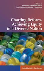 Charting Reform, Achieving Equity in a Diverse Nation (Hc)