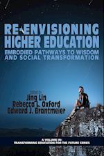 Re-Envisioning Higher Education