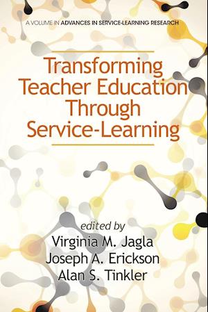 Transforming Teacher Education Through Service-Learning