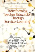 Transforming Teacher Education Through Service-Learning