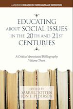 Educating about Social Issues in the 20th and 21st Centuries