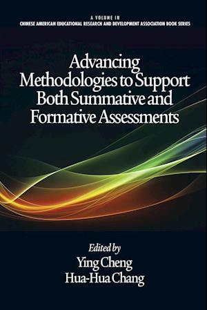 Advancing Methodologies to Support Both Summative and Formative Assessments