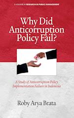 Why Did Anticorruption Policy Fail? a Study of Anticorruption Policy Implementation Failure in Indonesia