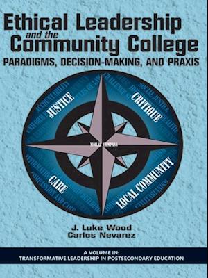Ethical Leadership and the Community College