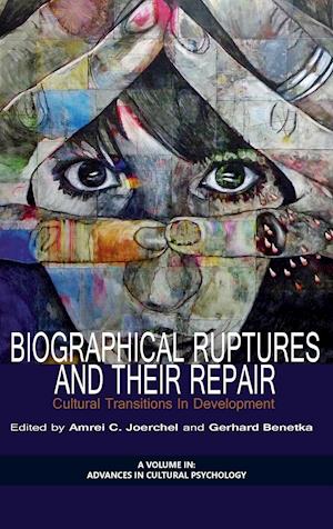 Biographical Ruptures and Their Repair