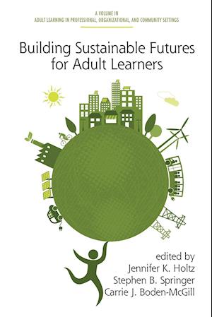 Building Sustainable Futures for Adult Learners