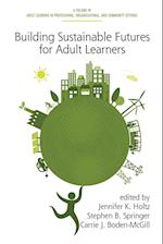 Building Sustainable Futures for Adult Learners