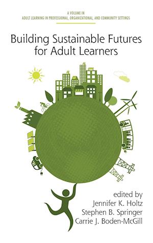 Building Sustainable Futures for Adult Learners (HC)