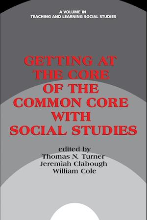 Getting at the Core of the Common Core with Social Studies