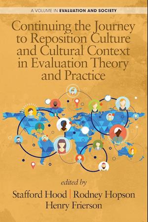 Continuing the Journey to Reposition Culture and Cultural Context in Evaluation Theory and Practice