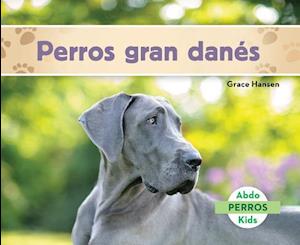 Perros Gran Dan&#xe9;s (Great Danes)