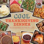 Cool Thanksgiving Dinner