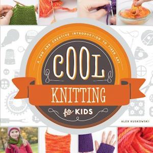 Cool Knitting for Kids