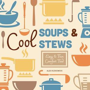 Cool Soups & Stews